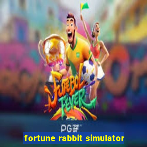 fortune rabbit simulator